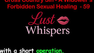 Cross Country Sin a Widower’s Forbidden Sexual Healing Part 59 - English Audio Sex Story