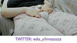 CAMEL TOE- MASTURBATION IN PAJAMAS- PUFFED PUSSY- SWOLLEN PUSSY- BIG PUSSY- TURKISH PORN- TURKISH MILF