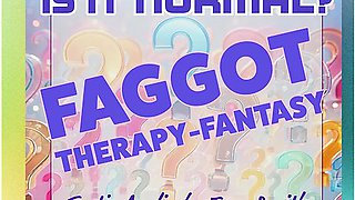 Is It Normal? Faggot Therapy-fantasy Erotic Audio Beta Cuckold Humiliation Audio Only
