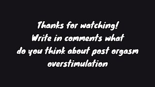 Post Orgasm Handjob - Domme Keeps Jerking Sensitive Cock Head After Big Cum