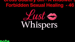 Cross Country Sin: a Widower’s Taboo Sexual Healing Part 46 - English Audio Sex Story