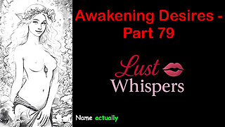 Awakening Desires - Part 79 - English Audio Story with Subtitle